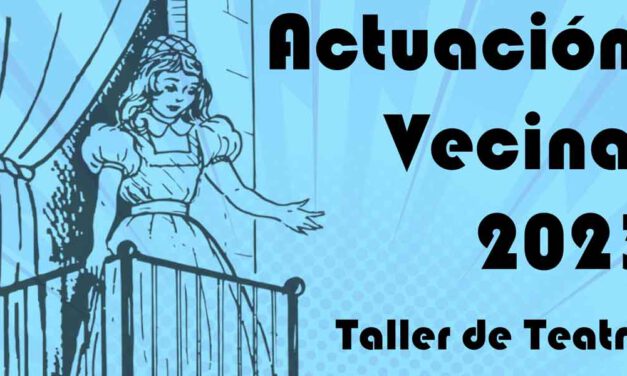 Relaciones con la Ciudadanía pone en marcha “Actuación Vecinal”, una nueva edición de los talleres teatrales