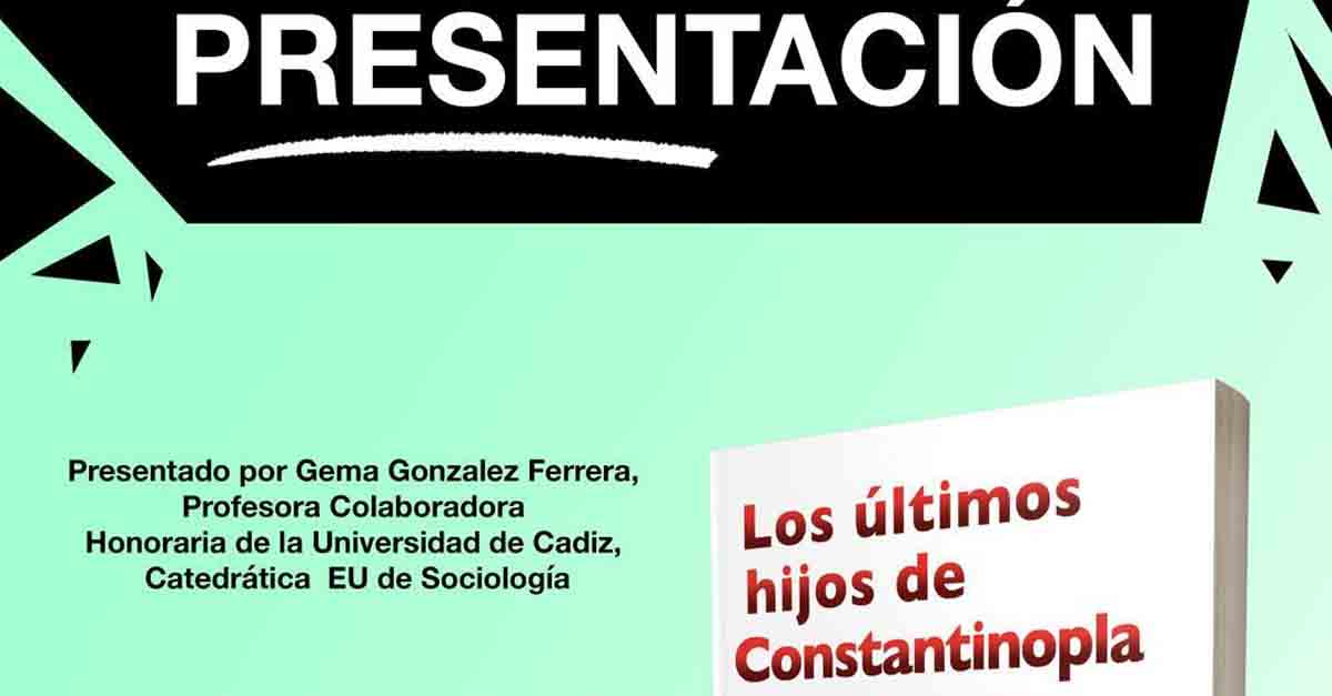 El Hospitalito acogerá este jueves  la presentación de "Los últimos hijos de Constantinopla"