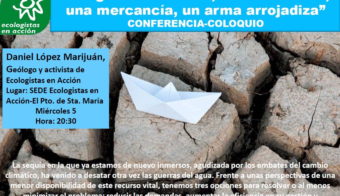 Ecologistas en Acción convoca una charla-coloquio sobre la importancia del agua